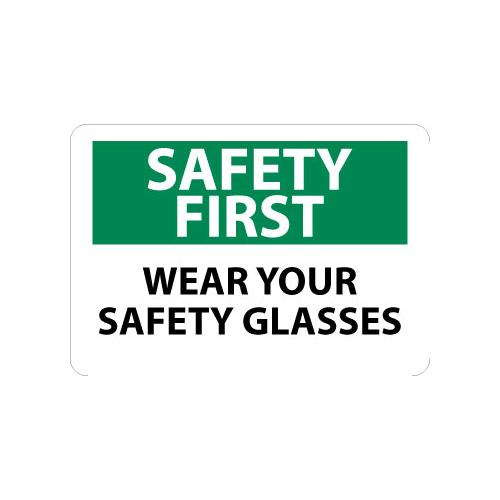 Safety First, Wear Your Safety Glasses Signs
