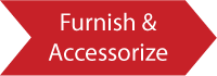 Furnish & Accessorize