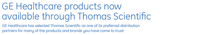 GE Healthcare now available through Thomas Scientific